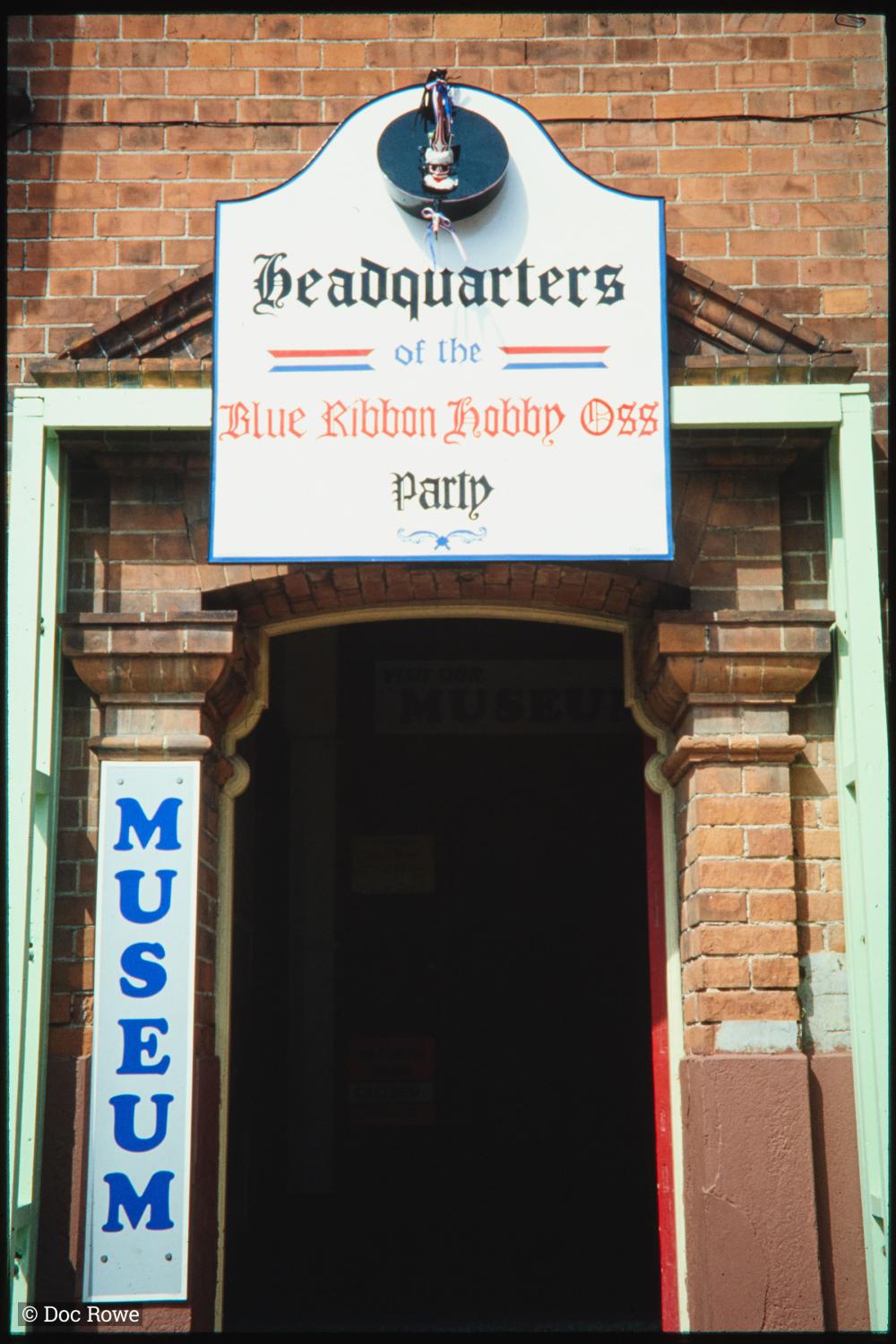 Headquarters of Blue Ribbon Hobby Oss Party Museum Entrance